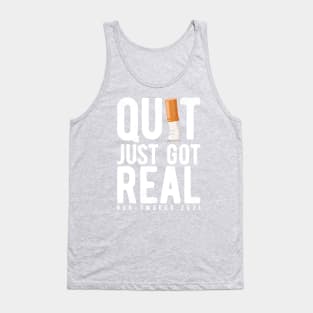 Quit just got real, non-smoker 2021 stop smoking cigarette Tank Top